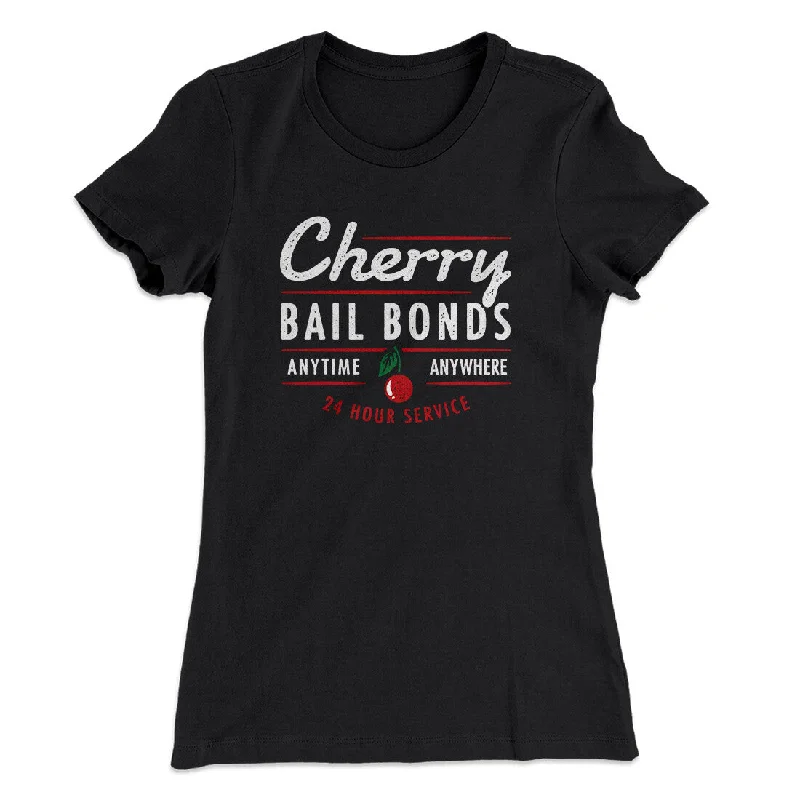 Affordable maxi dresses for weddings-Cherry Bail Bonds Women's T-Shirt