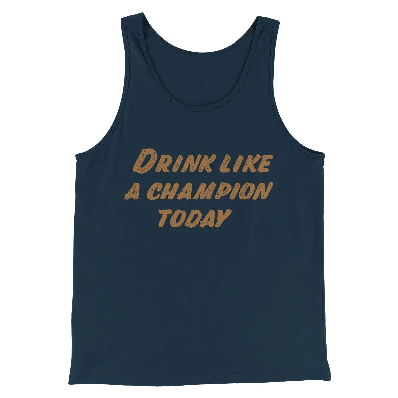 Designer cocktail dresses on sale-Drink Like A Champion Today Men/Unisex Tank Top