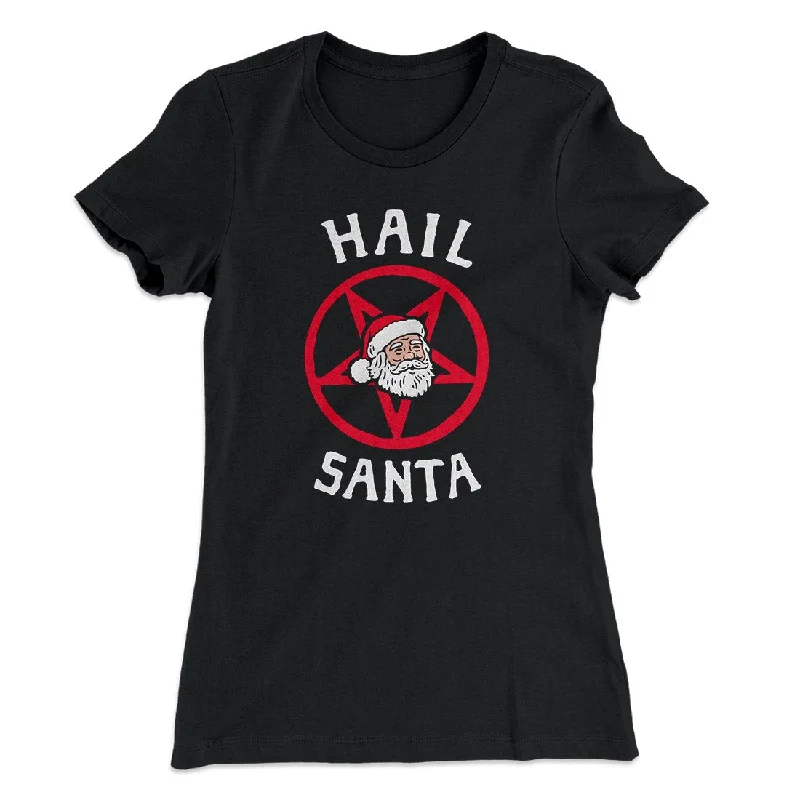 Stylish cargo pants for women-Hail Santa Women's T-Shirt