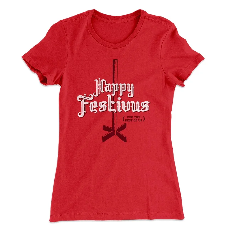 Stylish high-low dresses-Happy Festivus For The Rest of Us Women's T-Shirt