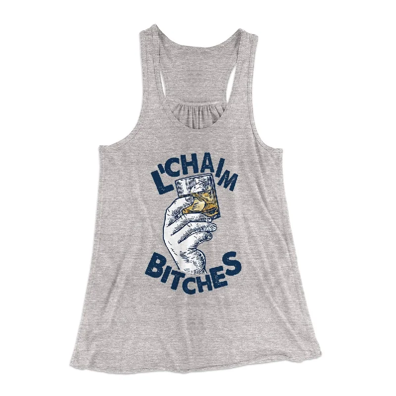 Soft fleece jackets for women-L'Chaim Bitches Women's Flowey Tank Top