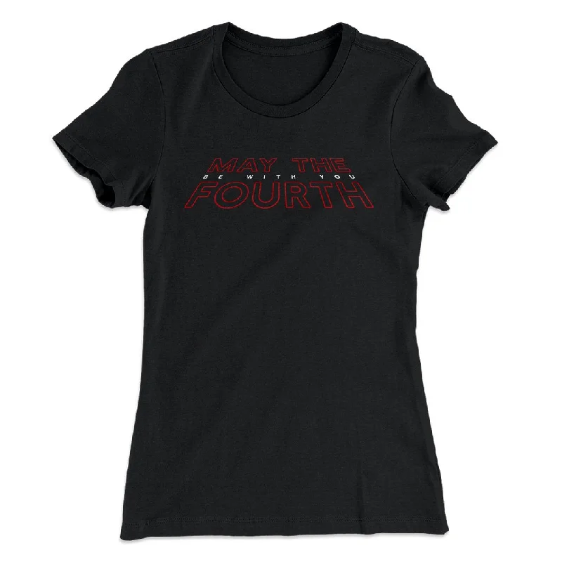 Casual graphic tees for women-May the 4th Be With You Women's T-Shirt