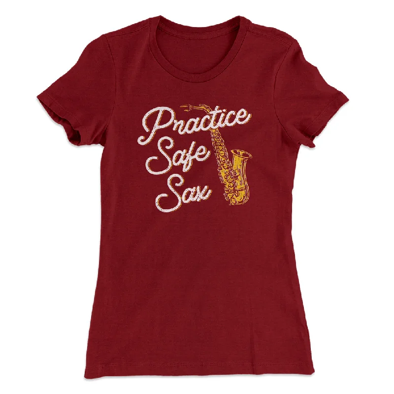 Affordable boho tops for summer-Practice Safe Sax Women's T-Shirt