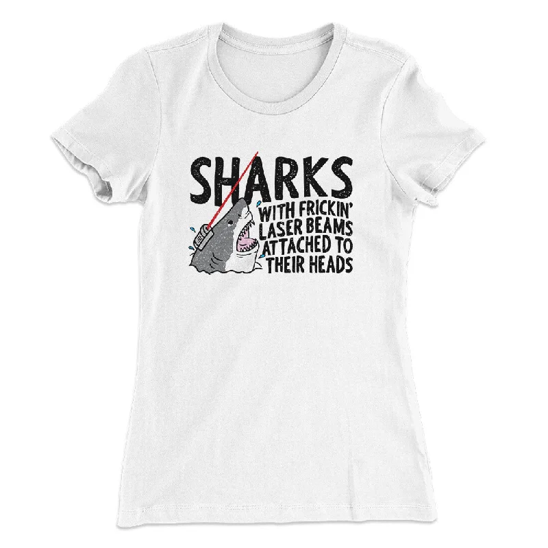 Affordable trench coats for women-Sharks With Frickin’ Laser Beams Women's T-Shirt