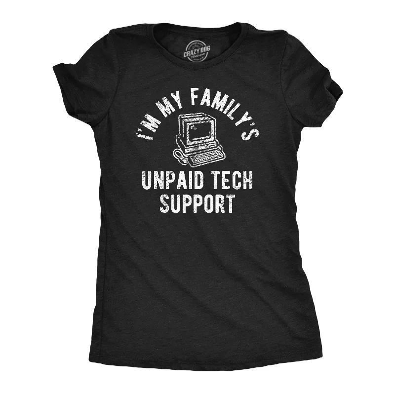 Affordable boho jackets for fall-Womens Funny T Shirt Im My Familys Unpaid Tech Support Sarcastic Tee For Ladies