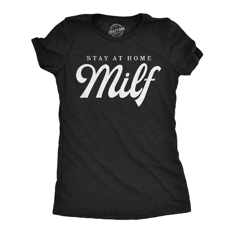 Casual t-shirts for women-Womens Funny T Shirts Stay At Home Milf Sarcastic Graphic Tee For Ladies