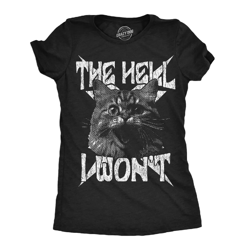 Chic wrap dresses for work-Womens Funny T Shirts The Hell I Wont Crazy Cat Graphic Tee For Ladies