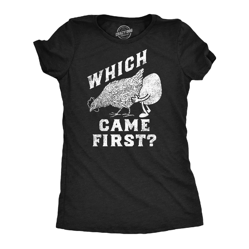 Casual summer dresses for women-Womens Funny T Shirts Which Came First Sarcastic Adult Tee For Ladies