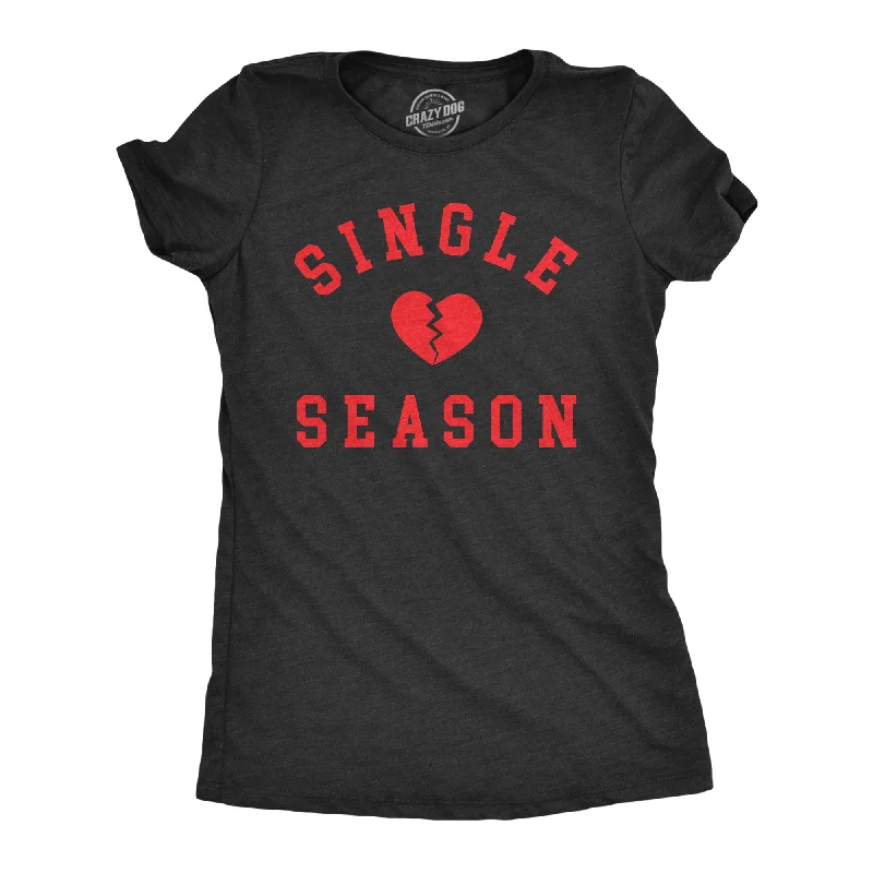 Trendy oversized shirts for women-Womens Single Season T Shirt Funny Valentines Day Lonely Broken Heart Joke Tee For Ladies