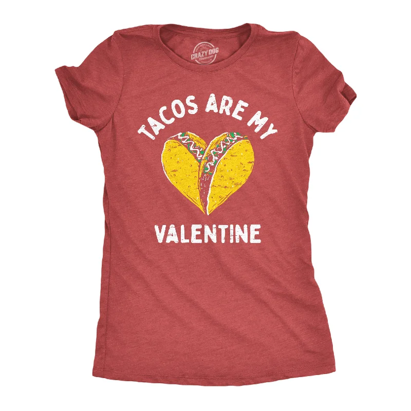 Elegant evening gowns under 100-Womens  Tacos Are My Valentine T Shirt Sarcastic Valentines Day Graphic Tee For Ladies