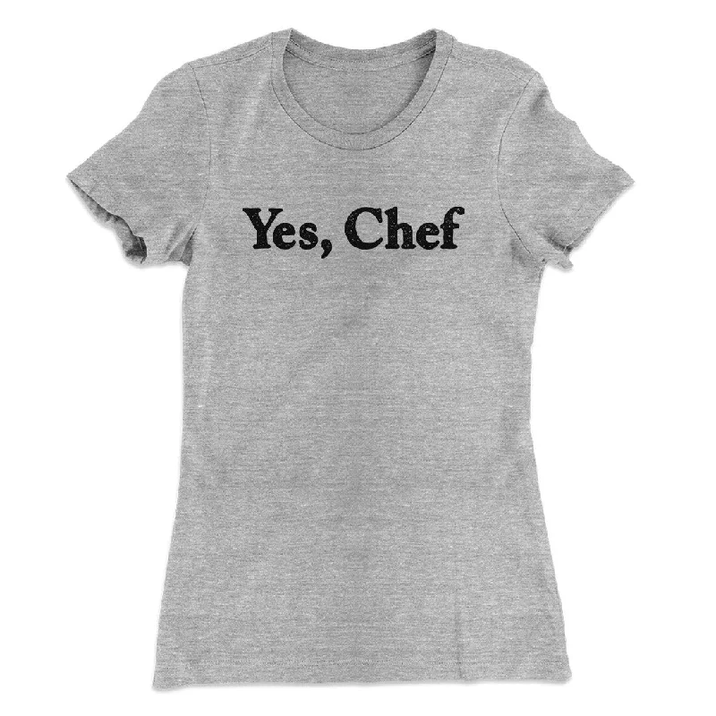 Elegant chiffon blouses for women-Yes Chef Women's T-Shirt